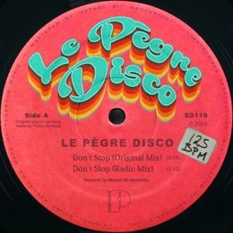 Le Pègre Disco - Don't Stop